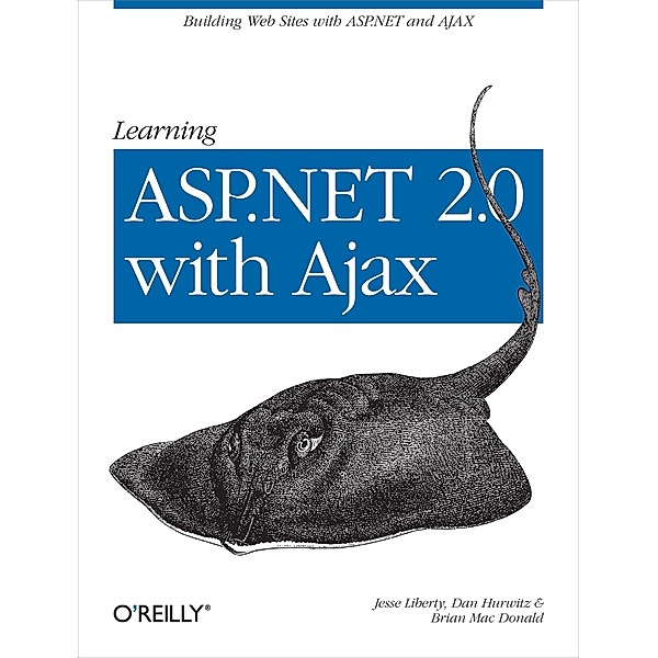 Learning ASP.NET 2.0 with AJAX, Jesse Liberty