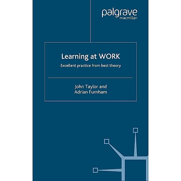 Learning at Work, J. Taylor, A. Furnham