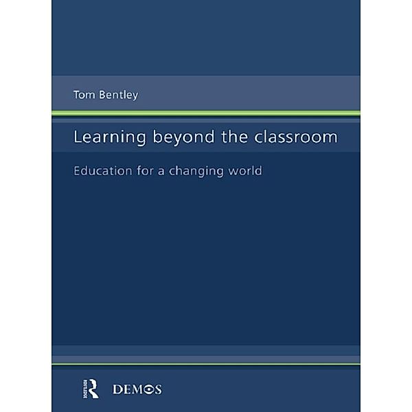 Learning Beyond the Classroom, Tom Bentley