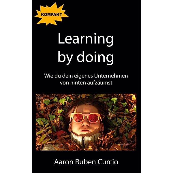 Learning by doing, Aaron Ruben Curcio