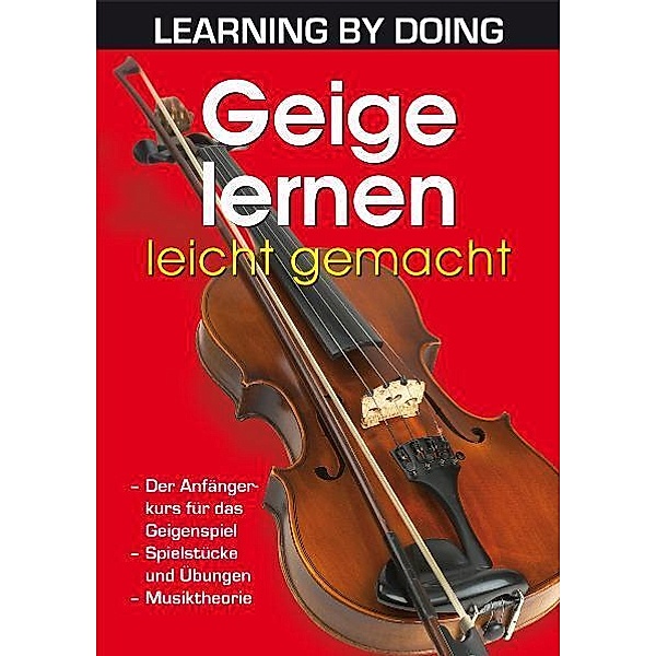 LEARNING BY DOING / Geige lernen leicht gemacht, Christine Galka