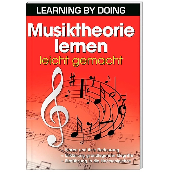 LEARNING BY DOING / Musiktheorie lernen leicht gemacht, Herb Kraus