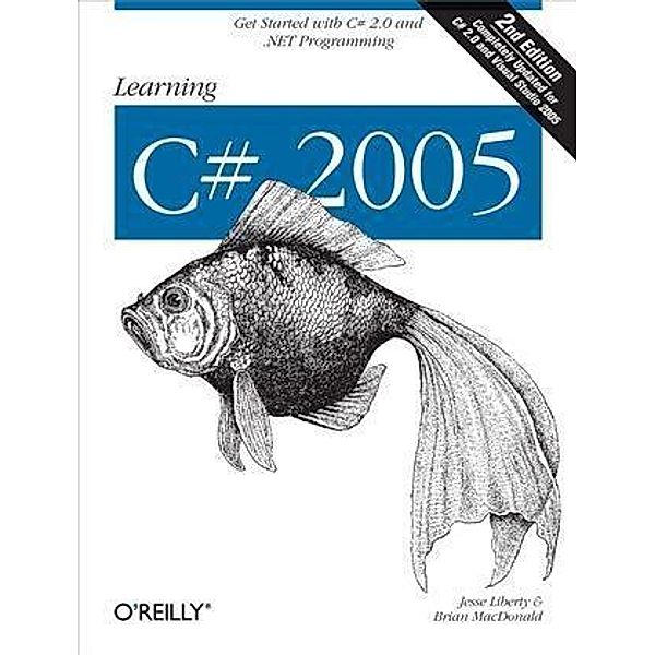 Learning C# 2005, Jesse Liberty