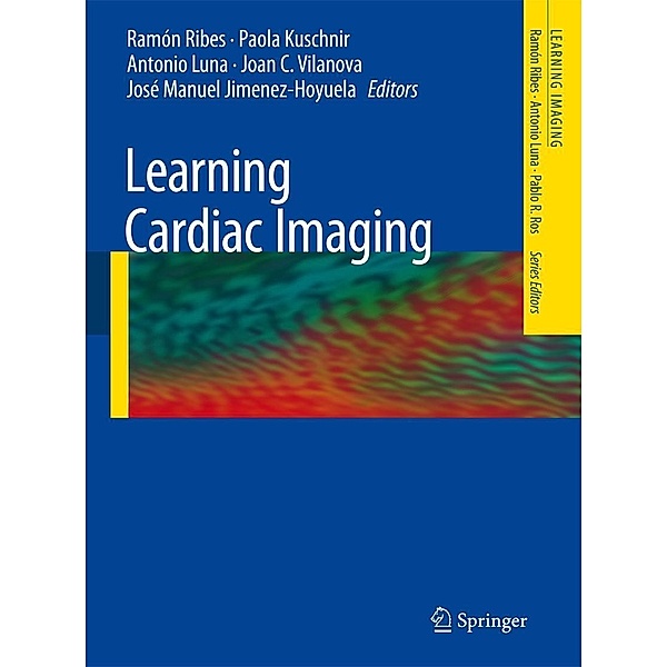 Learning Cardiac Imaging, Rama Ribes, Sergio Meja-A Viana, Antonio Luna