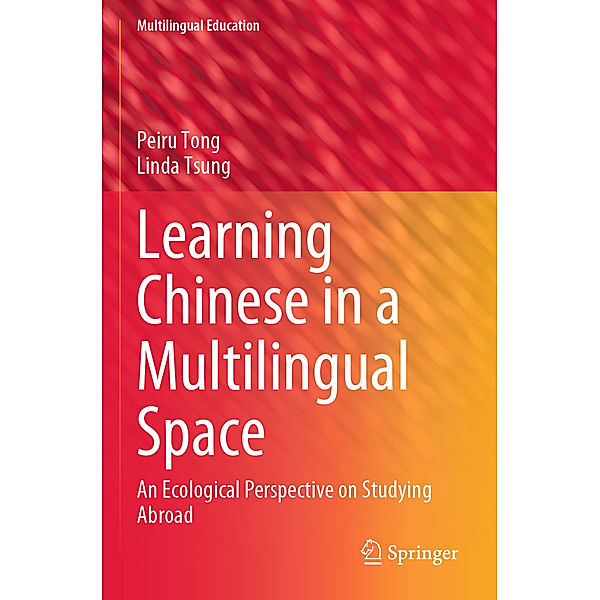 Learning Chinese in a Multilingual Space, Peiru Tong, Linda Tsung