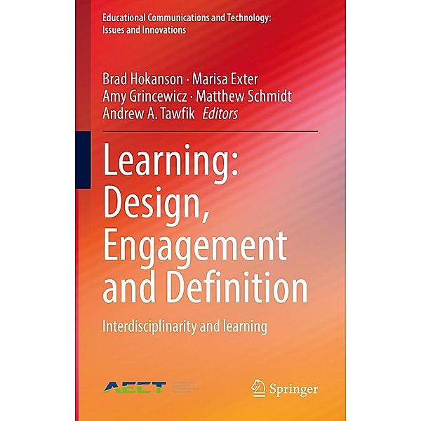 Learning: Design, Engagement and Definition / Educational Communications and Technology: Issues and Innovations