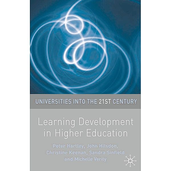 Learning Development in Higher Education, Peter Hartley, John Hilsdon, Christine Keenan