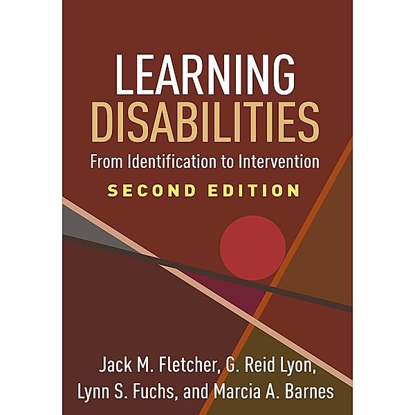 Learning Disabilities, Jack M. Fletcher, G. Reid Lyon, Lynn S. Fuchs, Marcia A. Barnes