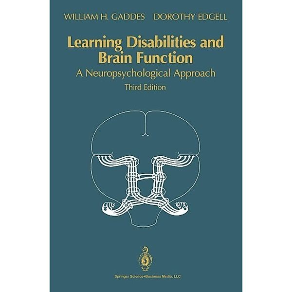 Learning Disabilities and Brain Function, William H. Gaddes, Dorothy Edgell