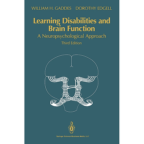 Learning Disabilities and Brain Function, William H. Gaddes, Dorothy Edgell