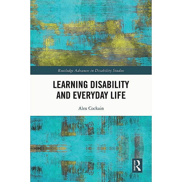 Learning Disability and Everyday Life, Alex Cockain