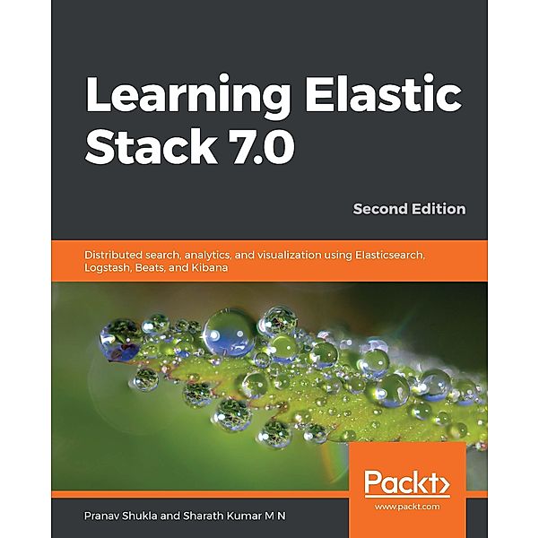 Learning Elastic Stack 7.0, Shukla Pranav Shukla