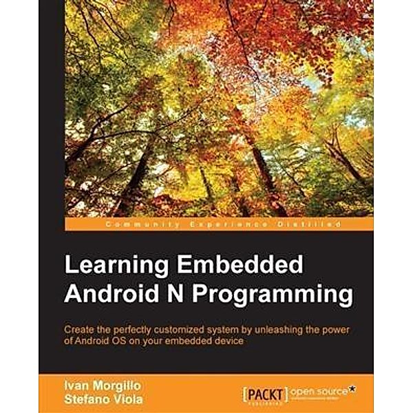 Learning Embedded Android N Programming, Ivan Morgillo