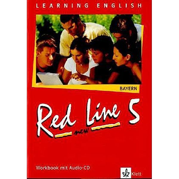 Learning English, Red Line New, Ausgabe für Bayern: 5 Red Line NEW 5. Ausgabe Bayern, m. 1 Audio-CD