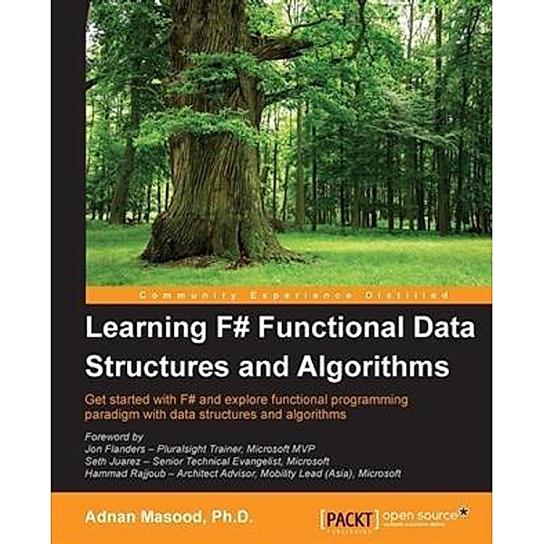 Learning F# Functional Data Structures and Algorithms, Adnan Masood Ph. D.