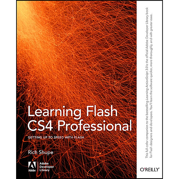 Learning Flash CS4 Professional, Rich Shupe
