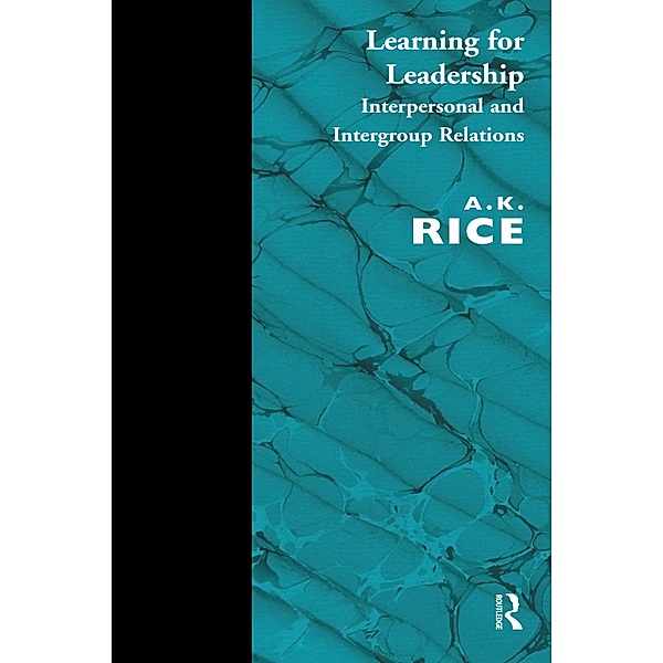 Learning for Leadership, A. K. Rice