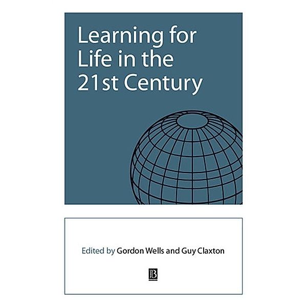 Learning for Life in the 21st Century