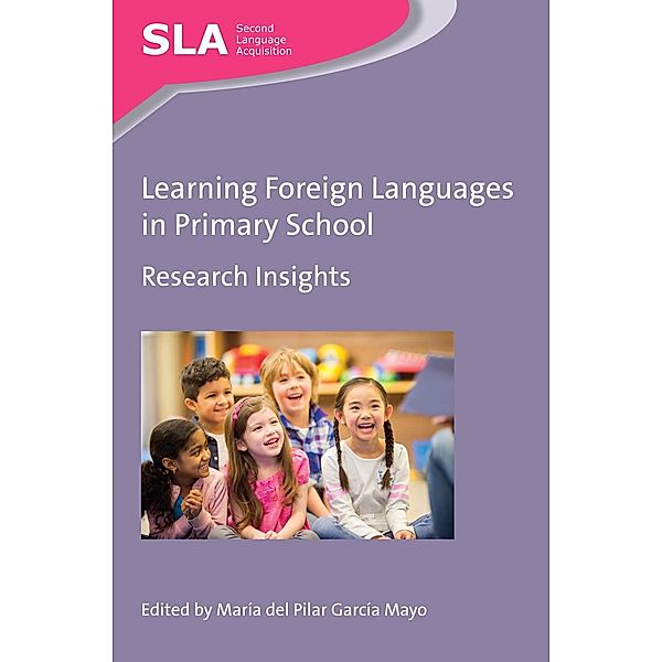 Learning Foreign Languages in Primary School / Second Language Acquisition Bd.115