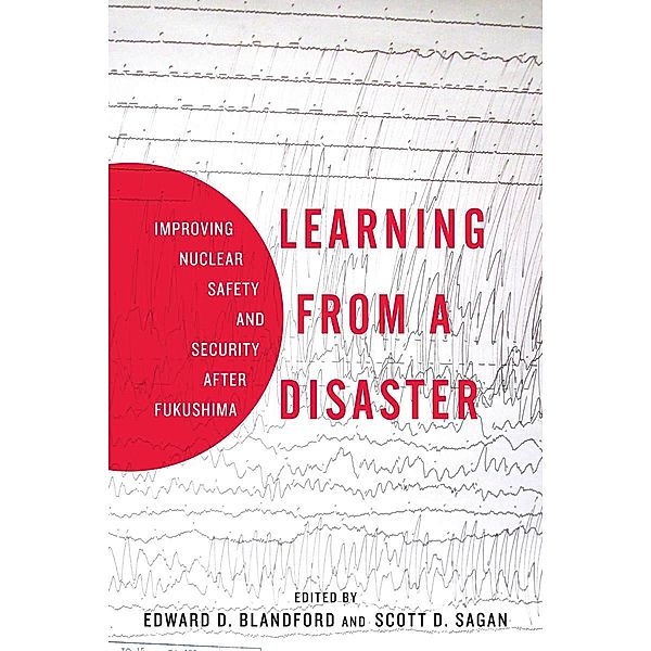 Learning from a Disaster, Scott D. Sagan, Edward D. Blandford