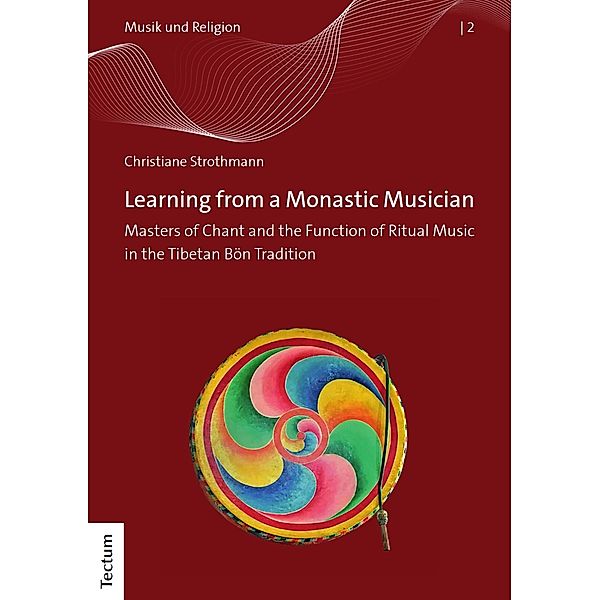 Learning from a Monastic Musician / Musik und Religion Bd.2, Christiane Strothmann