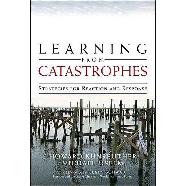 Learning from Catastrophes, Howard Kunreuther, Michael Useem