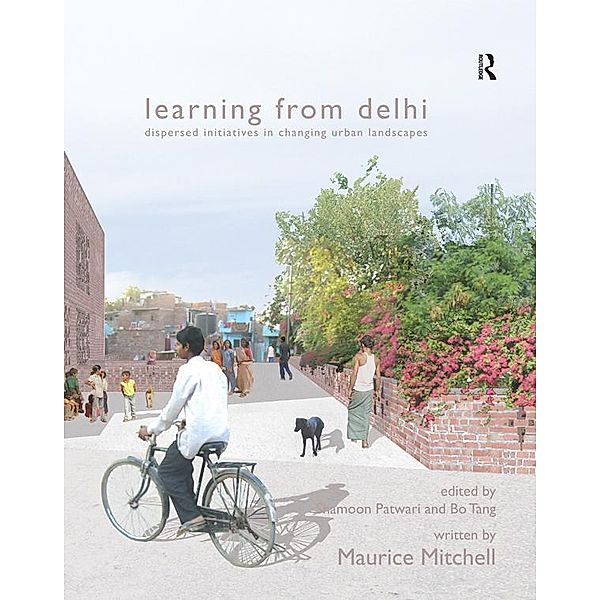 Learning from Delhi, Written By Maurice Mitchell, Shamoon Patwari