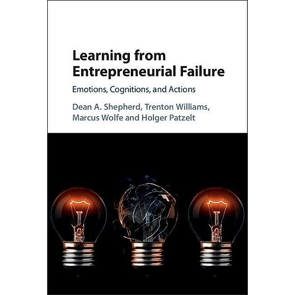 Learning from Entrepreneurial Failure, Dean A. Shepherd