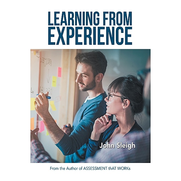 Learning from Experience, John Sleigh