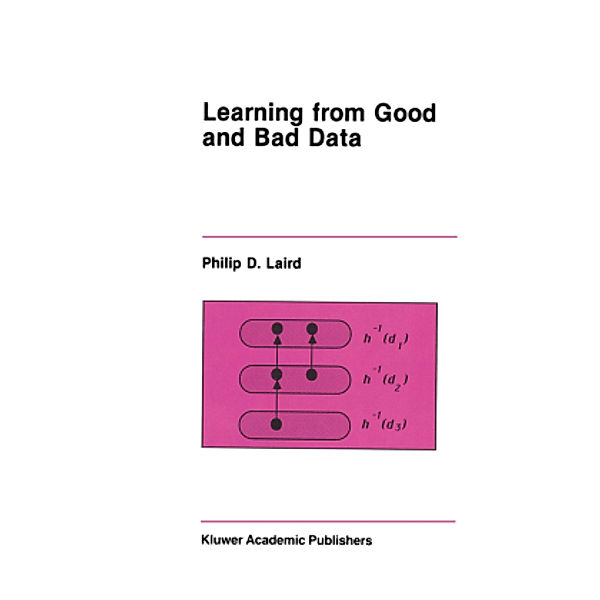 Learning from Good and Bad Data, Philip D. Laird