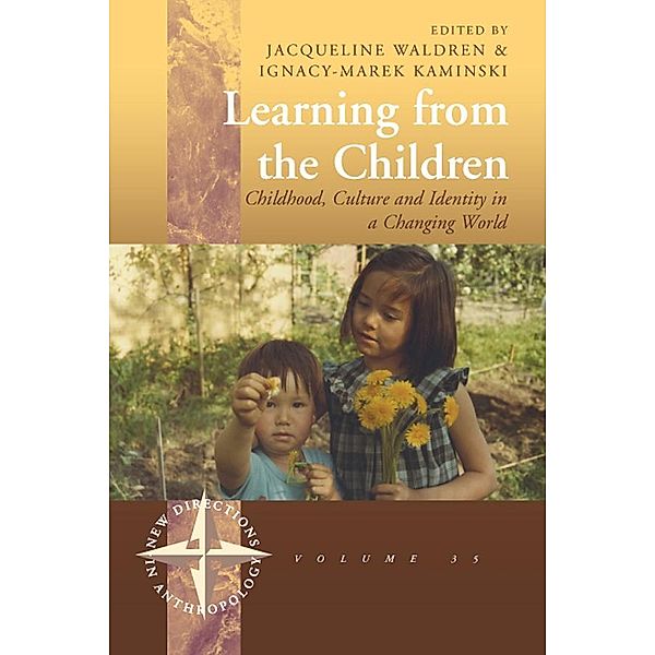 Learning From the Children / New Directions in Anthropology Bd.35