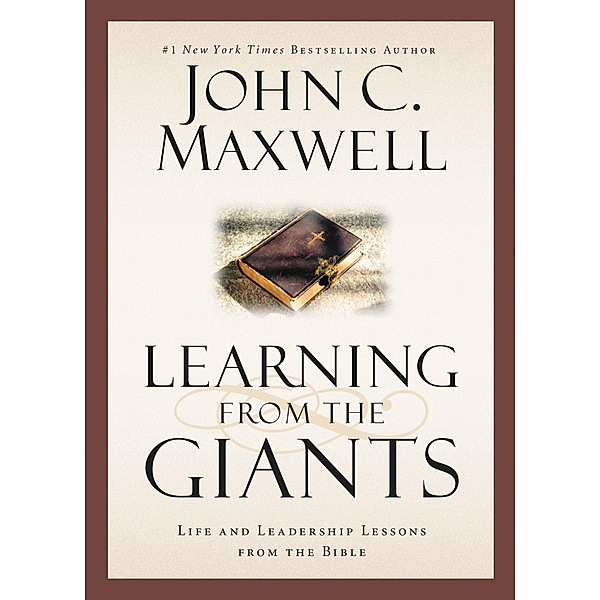 Learning from the Giants / Giants of the Bible, John C. Maxwell