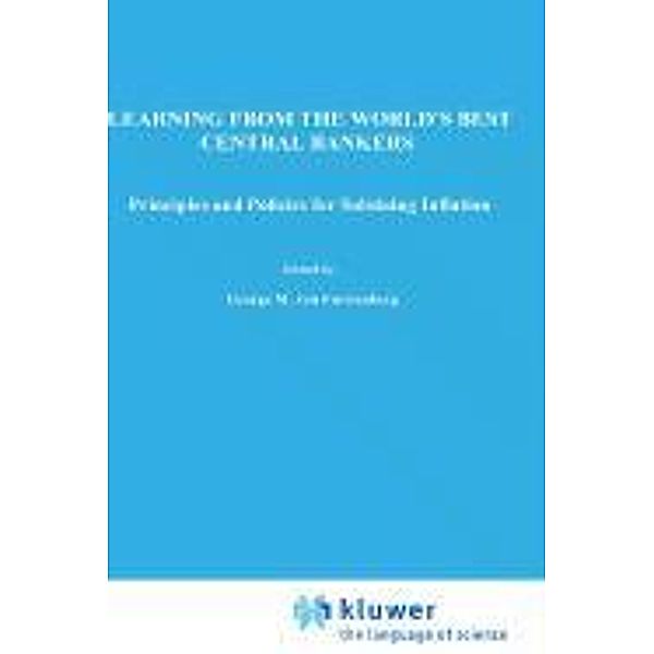 Learning from the World's Best Central Bankers, George Von Furstenberg, Michael K. Ulan