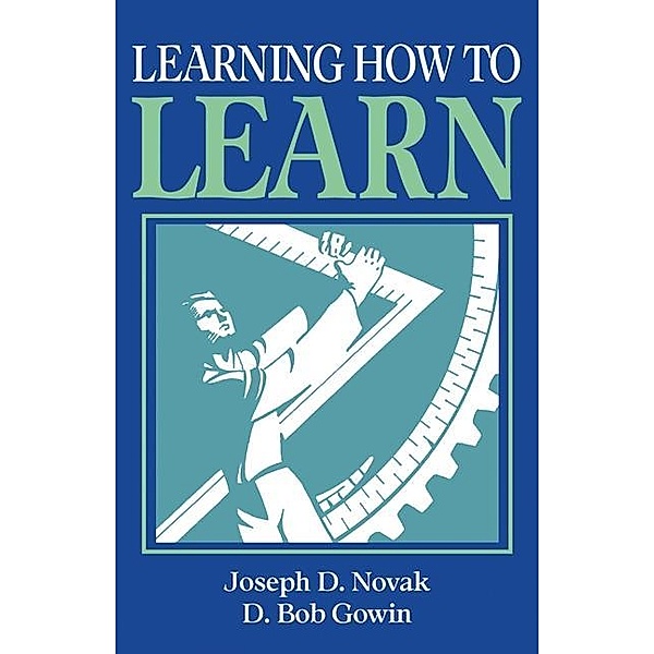 Learning How to Learn, Joseph D. Novak