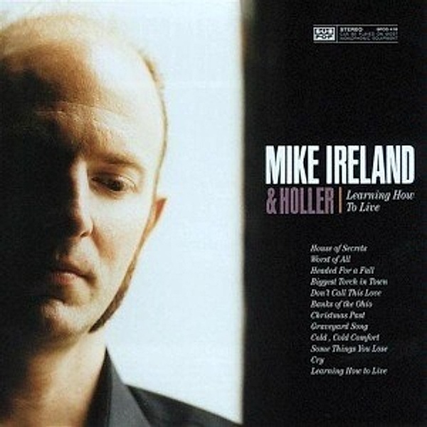 Learning How To Live, Mike & Holler Ireland