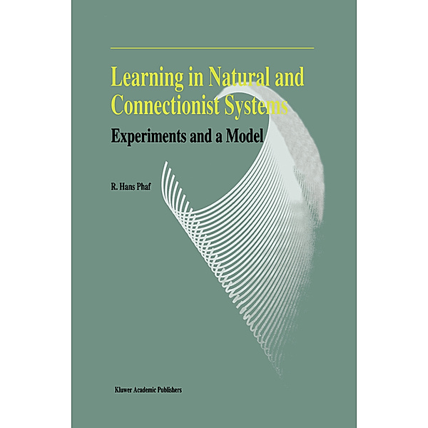 Learning in Natural and Connectionist Systems, R. H. Phaf