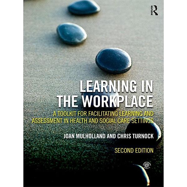 Learning in the Workplace, Joan Mulholland, Chris Turnock