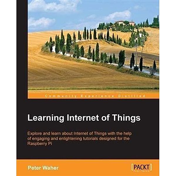 Learning Internet of Things, Peter Waher