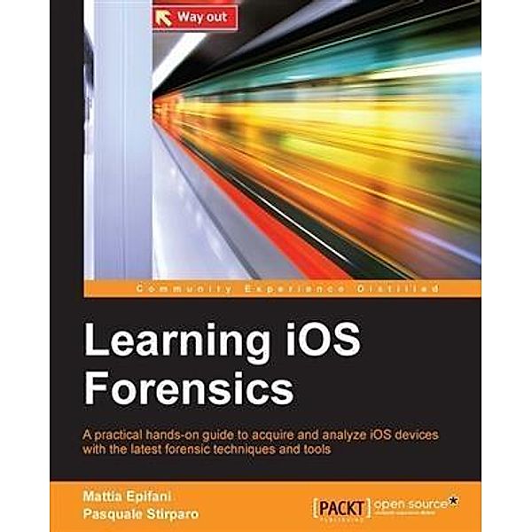 Learning iOS Forensics, Mattia Epifani