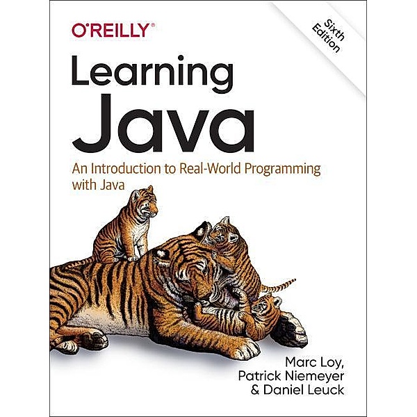 Learning Java, Marc Loy, Patrick Niemeyer, Daniel Leuck