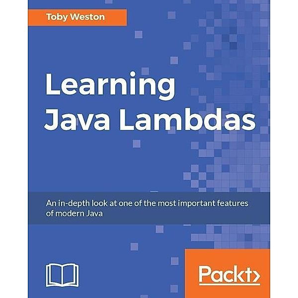 Learning Java Lambdas, Toby Weston