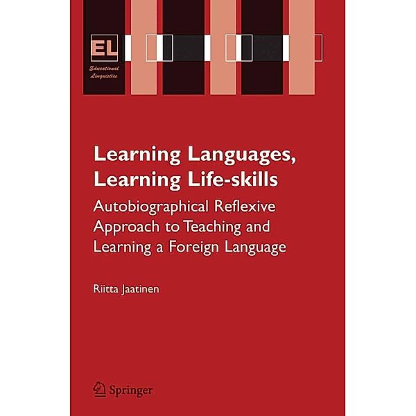 Learning Languages, Learning Life Skills / Educational Linguistics Bd.8, Riitta Jaatinen