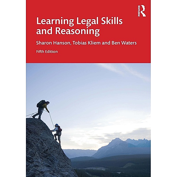 Learning Legal Skills and Reasoning, Sharon Hanson, Tobias Kliem, Ben Waters