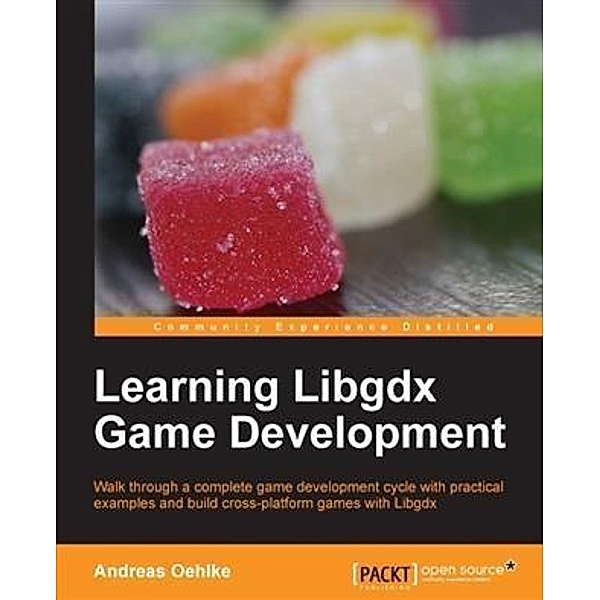 Learning Libgdx Game Development, Andreas Oehlke