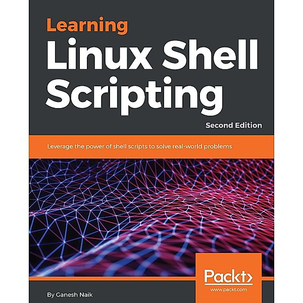 Learning Linux Shell Scripting, Ganesh Naik