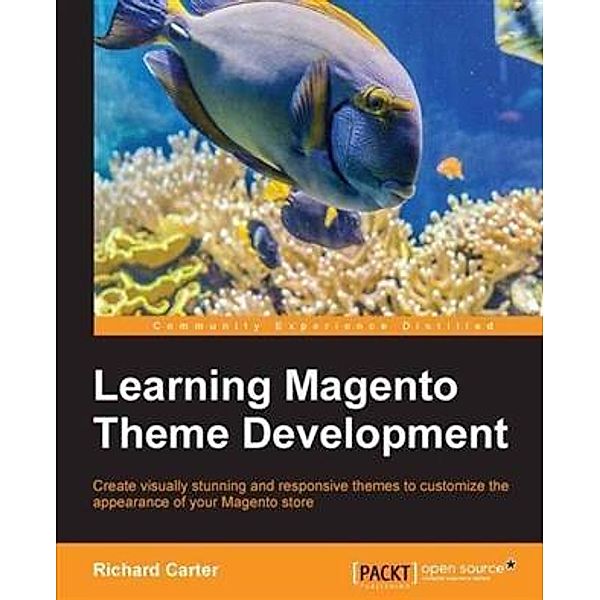 Learning Magento Theme Development, Richard Carter