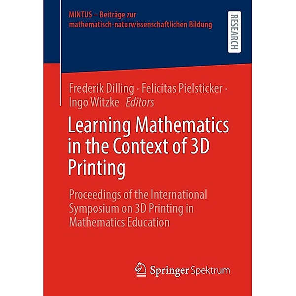 Learning Mathematics in the Context of 3D Printing / MINTUS - Beiträge zur mathematisch-naturwissenschaftlichen Bildung