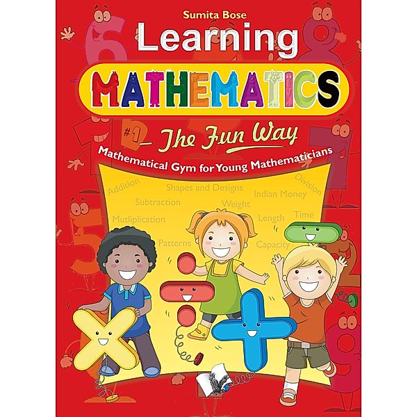 Learning Mathematics - The Fun Way, Sumita Bose