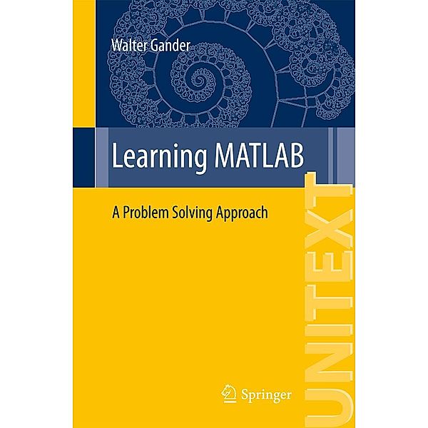 Learning MATLAB / UNITEXT Bd.95, Walter Gander