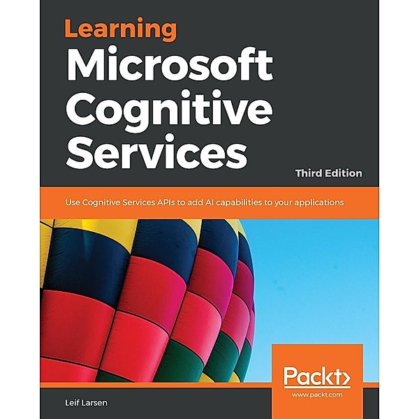 Learning Microsoft Cognitive Services, Leif Larsen